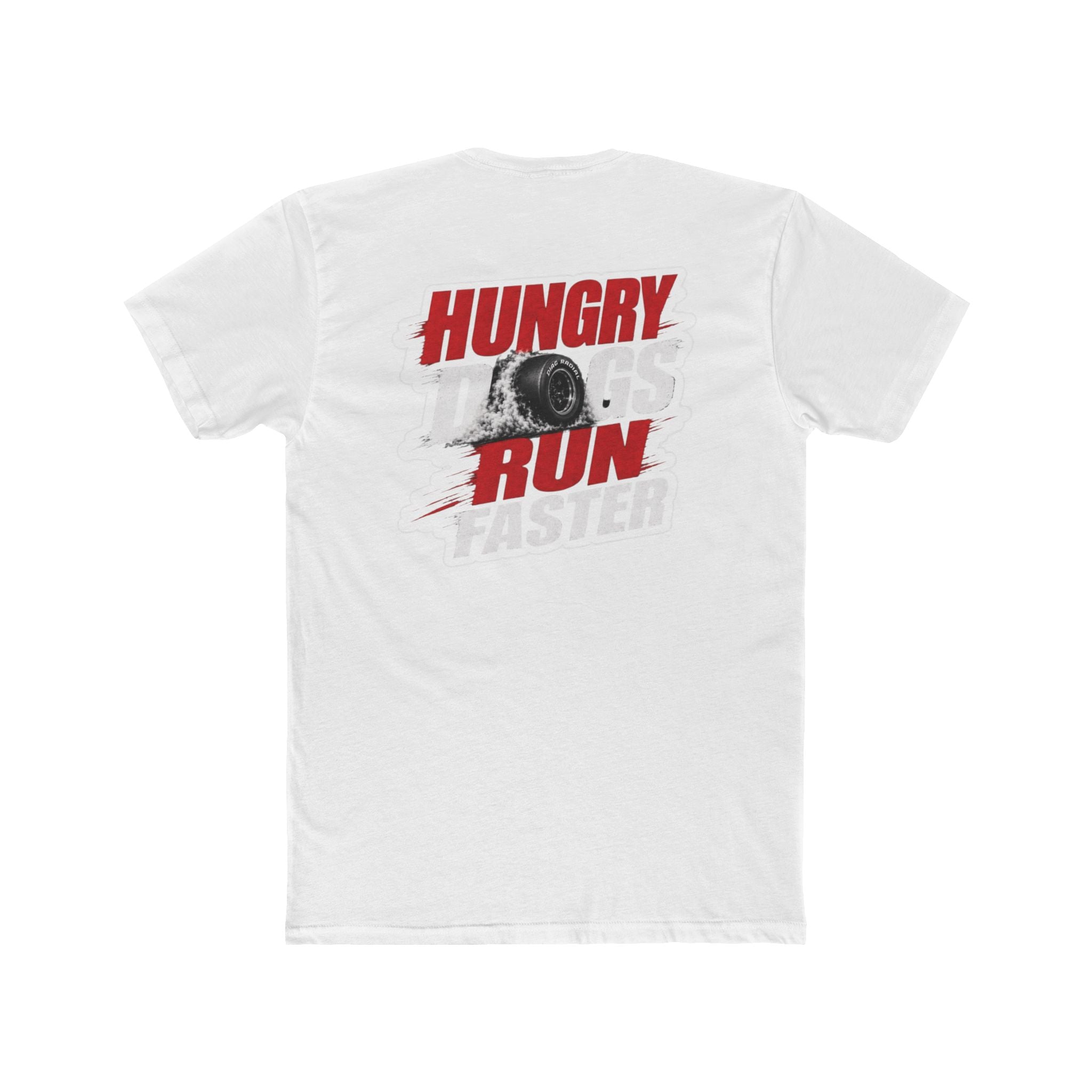 Hungry Dogs Run Faster (CAR) Tee | Graphic T-Shirt